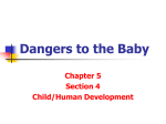 Dangers to the Baby