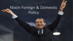 Nixon Foreign & Domestic Policy
