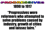 Progressives were - Jessamine County Schools