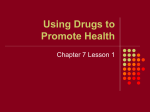 Using Drugs to Promote Health - Garnet Valley School District