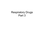 Respiratory Drugs Week 3 - Suny-perfusion