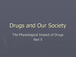 Drugs and Our Society