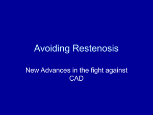 Avoiding Restenosis