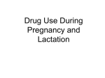 Drug Use During Pregnancy and Lactation