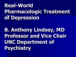 Real-World Pharmacologic Treatment of Depression B. Anthony