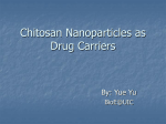 Chitosan Nanoparticles as Drug Carriers