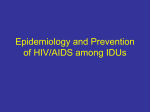Epidemiology and Prevention of HIV/AIDS among IDU`s