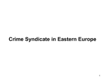 Crime Syndicate in Eastern Europe