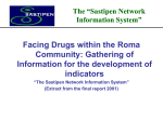"Facing drugs within the Rom Community: gathering of information