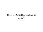 Theme: Antiatherosclerotic drugs.