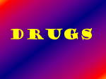 Drugs