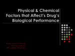Physical & Chemical Factors that Affect`s Drug`s Biological