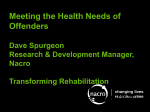 Meeting the Health Needs of Offenders Dave Spurgeon Research