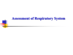 ASSESSMENT OF THE RESPIRATORY PATIENT