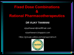 Fixed Dose Combinations & Rational Pharmacotherapeutics DR