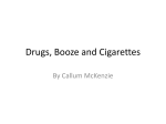 Drugs, Booze and Cigarettes