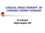 LOGICAL DRUG THERAPY IN CHRONIC KIDNEY DISEASE Dr S