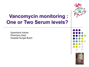 Vancomycin monitoring : One or Two Serum level?