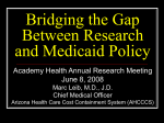 Researchers and Medicaid Medical Directors