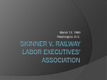 Skinner v. railway labor Executives Association