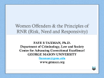 Women Offenders &amp; the Principles of RNR (Risk, Need and Responsivity)