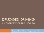 DRUGGED DRIVING AN OVERVIEW OF THE PROBLEM