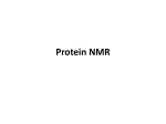 Protein NMR - Faculty Web Sites at the University of Virginia