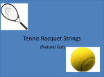 Tennis Racquet Strings