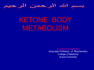 KETONE BODY METABOLISM - Qassim College of Medicine