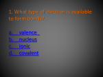 What type of electron is available to form bonds?