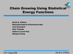 Chain Growing Using Potentials Computed by Incremental