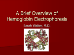 A Brief Overview of Hemoglobin Electrophoresis