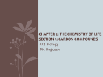 Chapter 2 : The Chemistry of Life Section 3 : Carbon