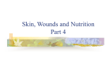 Skin, Wounds and Nutrition Part 4