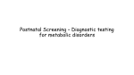 Postnatal Screening – Diagnostictesting for metabolic