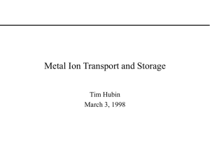 Metal Ion Transport and Storage
