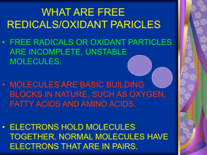 WHAT ARE FREE REDICALS/OXIDANT PARICLES