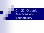 Ch. 21- Organic Reactions and Biochemistry