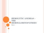 Hemolytic Anemias – the Hemoglobinopathies