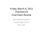 Friday, March 4, 2011 Chemistry B Final Exam Review