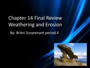 Chapter 14 Final Review Weathering and Erosion