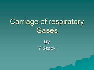 Carriage of respiratory Gases