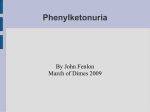 John`s Presentation on Phenylketonuria