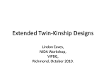 Extended Twin-Kinship Designs - Virginia Institute for Psychiatric