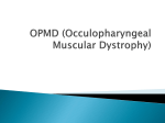 OPMD (Occulopharyngeal Muscular Dystrophy)