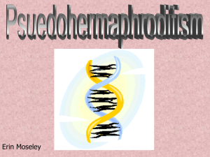 Pseudohermaphroditism - Welcome to Cherokee High School