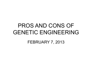 PROS AND CONS OF GENETIC ENGINEERING