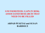 GM FOOD/FEED: GAPS IN RISK-ASSOCIATED RESEARCH THAT …