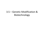 3.5 – Genetic Modification & Biotechnology