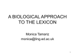 A BIOLOGICAL APPROACH TO THE LEXICON